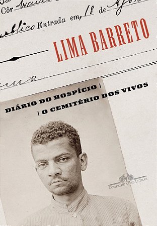 Livro Diário do Hospício e o Cemitério dos Vivos  Lima Barreto