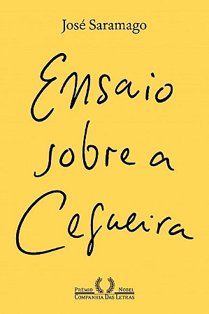 Livro Ensaio Sobre a Cegueira - Camargo - Companhia das Letras