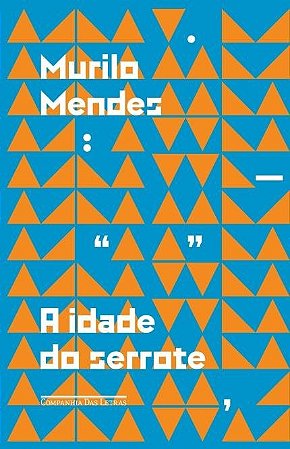 Livro Idade do Serrote, A - Mendes