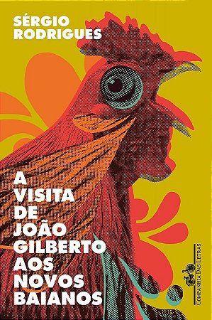 Livro Visita de Joao Gilberto Aos Novos Baianos, A: Contos - Rodrigues