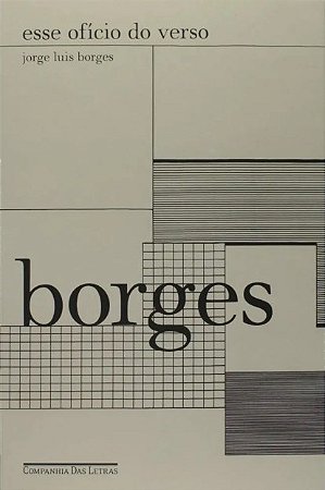 Livro Esse Ofício do Verso  Borges