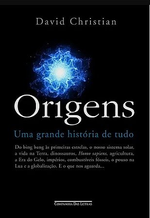 Livro Origens: Uma Grande História de Tudo - Christian - Cia das Letras