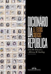 Livro Dicionario da Republica - 51 Textos Criticos - Schwarcz/starling