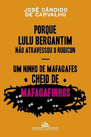 Livro Porque Lulu Bergantim Não Atravessou  o Rubicon - Carvalho