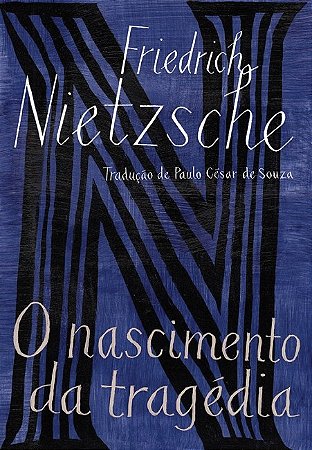 Livro Nascimento da Tragedia, O - Nietzsche