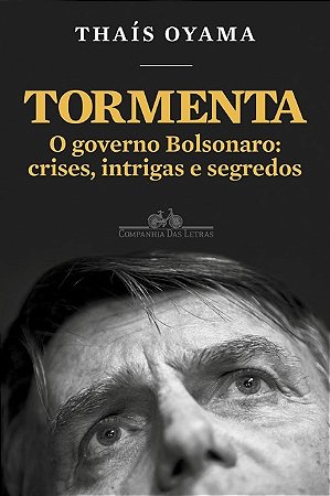 Livro Tormenta O Governo Bolsonaro