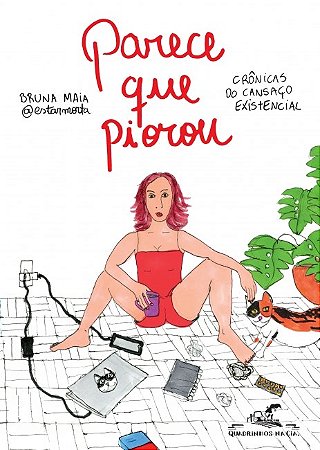 Livro Parece Que Piorou - Maia - Companhia das Letras