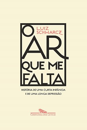 Livro Ar Que Me Falta: História de Uma Curta Infância e de Uma Longa Depressão