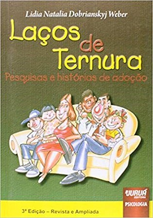 Livro Lacos de Ternura - Pesquisas e Historias de Adocao - Weber