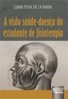 Livro Visao Saude-doenca do Estudante de Fisioterapia, A - Barra
