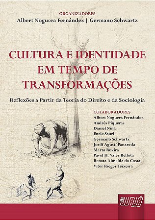 Livro Cultura e Identidade em Tempo de Transformacao - Reflexoes a Partir da Teor - Fernandez/schwartz