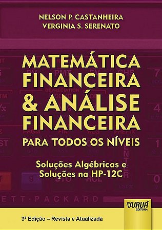 Livro Matematica Financeira e Analise Financeira - para Todos os Niveis - Solucoe - Castanheira/serenato