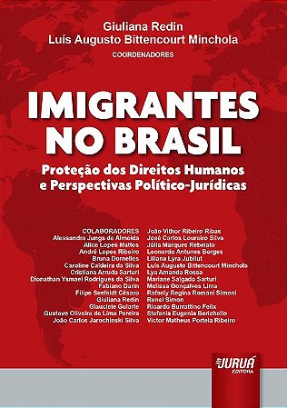 Livro Imigrantes No Brasil - Protecao dos Direitos Humanos e Perspectivas Politic - Redin/minchola