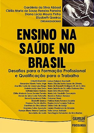 Livro Ensino Na Saude No Brasil - Desafios para a Formacao Profissional e Qualifi - Abbad/parreira/pinho