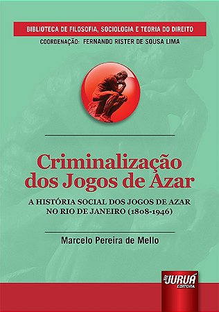 Criminalização dos Jogos de Azar -  Mello - Juruá