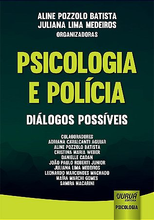 Livro Psicologia e Policia - Dialogos Possiveis - Batista/medeiros