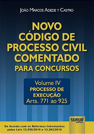 Livro Novo Codigo de Processo Civil Comentado para Concursos - Vol. Iv - Processo - Castro