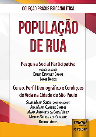 Livro População de Rua - Pesquisa Social Participativa - Broide - Juruá