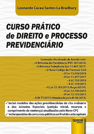 Livro Curso Pratico de Direito e Processo Previdenciario - Inclui Modelos das Aco - Bradbury