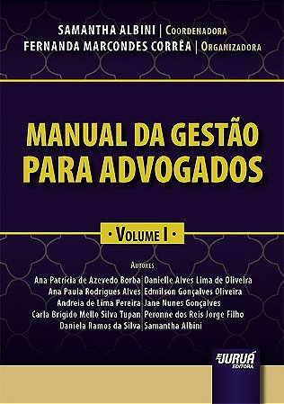 Livro Manual da Gestão para Advogados  Vol. I