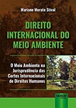 Livro Direito Internacional do Meio Ambiente - o Meio Ambiente Na Jurisprudencia - Stival