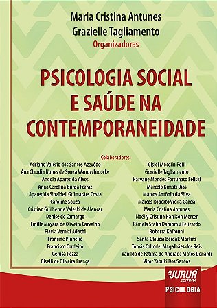 Livro Psicologia Social e Saude Na Contemporaneidade - Antunes/tagliamento