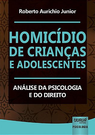 Livro Homicídio de Crianças e Adolescentes