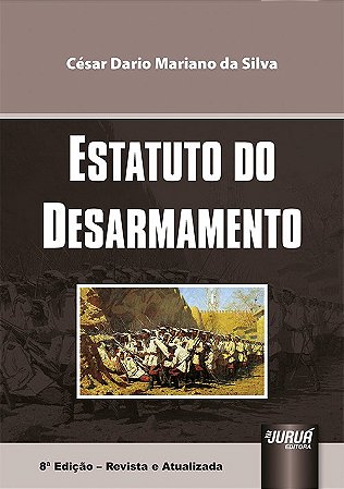 Livro Estatuto Do Desarmamento - Silva