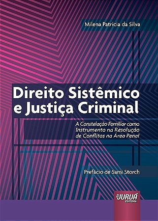 Livro Direito Sistemico e Justica Criminal - Silva