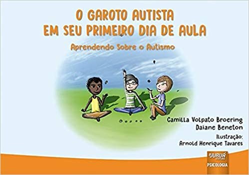 Livro Garoto Autista em Seu Primeiro Dia de Aula, O - Beneton