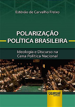 Livro Polarizacao Politica Brasileira - Freixo