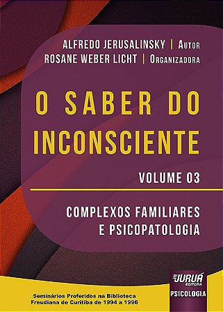 Livro Saber do Inconsciente - Jerusalinsky - Juruá