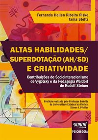 Livro Altas Habilidades/superdotacao (ah/sd) e Criatividade - Contribuicoes do so - Piske/stoltz