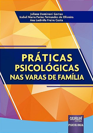 Livro Práticas Psicológicas nas Varas de Família