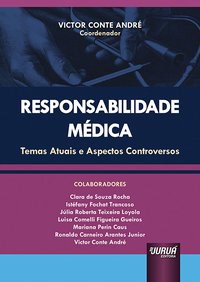 Livro Responsabilidade Medica - Temas Atuais e Aspectos Controversos - Andre