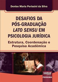 Livro Desafios da Pos-graduacao Lato Sensu em Psicologia Juridica - Silva
