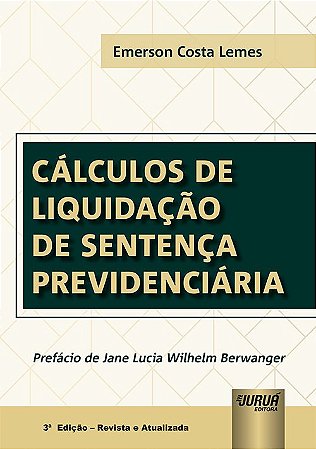 Livro Calculos de Liquidacao de Sentenca Previdenciaria - Lemes