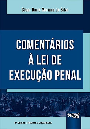 Livro Comentarios a Lei de Execucao Penal - Silva