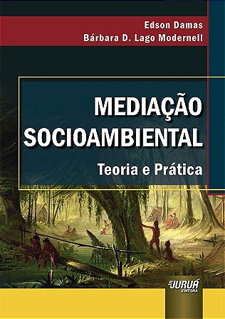 Livro Mediacao Socioambiental - Teoria e Pratica - Damas/modernell