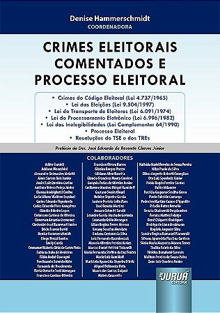 Livro Crimes Eleitorais Comentados e Processo Eleitoral - Hammerschmidt