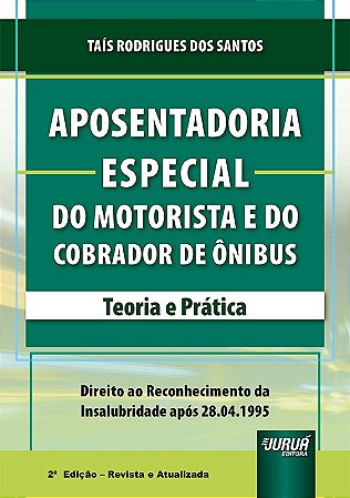 Livro Aposentadoria Especial do Motorista e do Cobrador de ônibus
