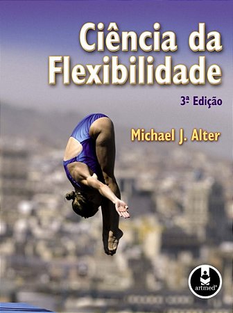 Livro Ciencia da Flexibilidade - Alter