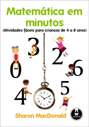 Livro Matematica em Minutos Atividades Faceis para Criancas de 4 a 8 Anos - Macdonald