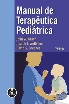Livro Manual de Terapeutica Pediatrica - Graef/ Wolfsdorf/ Gr