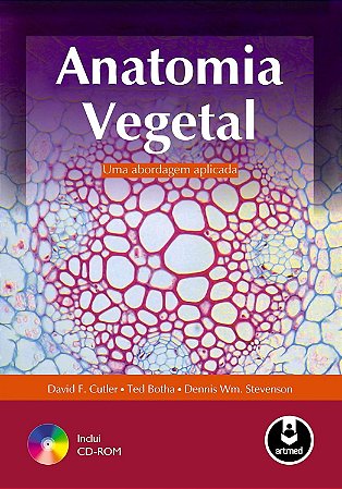 Livro Anatomia Vegetal: Uma Abordagem Aplicada  Cutler