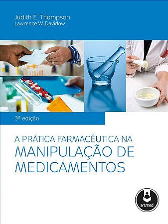 Livro A Prática Farmacêutica Na Manipulação de Medicamentos