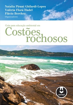 Livro Guia para Educacao Ambiental em Costoes Rochosos - Ghilardi-lopes/hadel