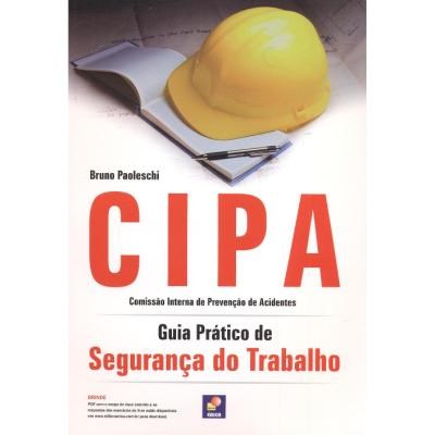 Livro CIPA - Guia Prático do Trabalho - Paoleschi