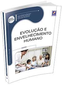 Livro Evolução e Envelhecimento Humano - Série Eixos - Barsano