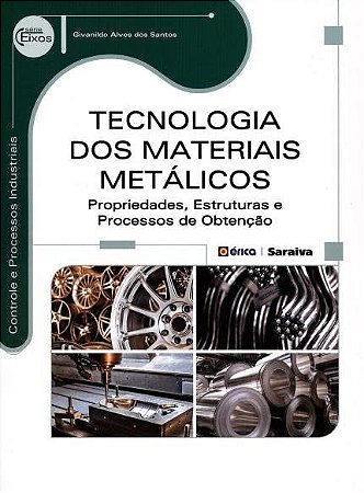 Livro Tecnologia dos Materiais Metálicos - Santos